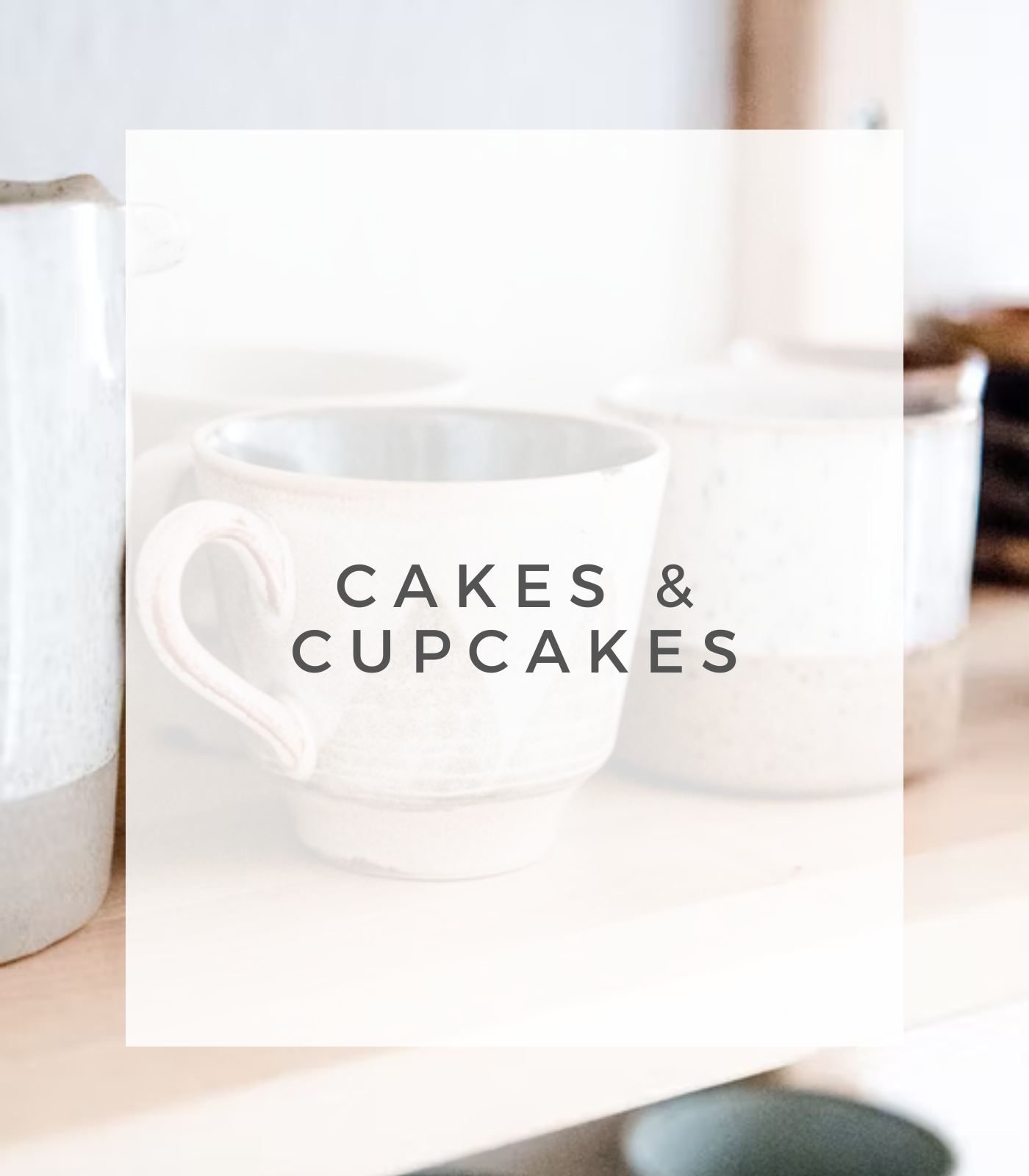 Cakes & Cupcakes